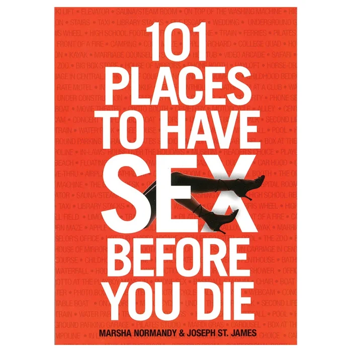 101 PLACES TO HAVE SEX BEFORE YOU DIE