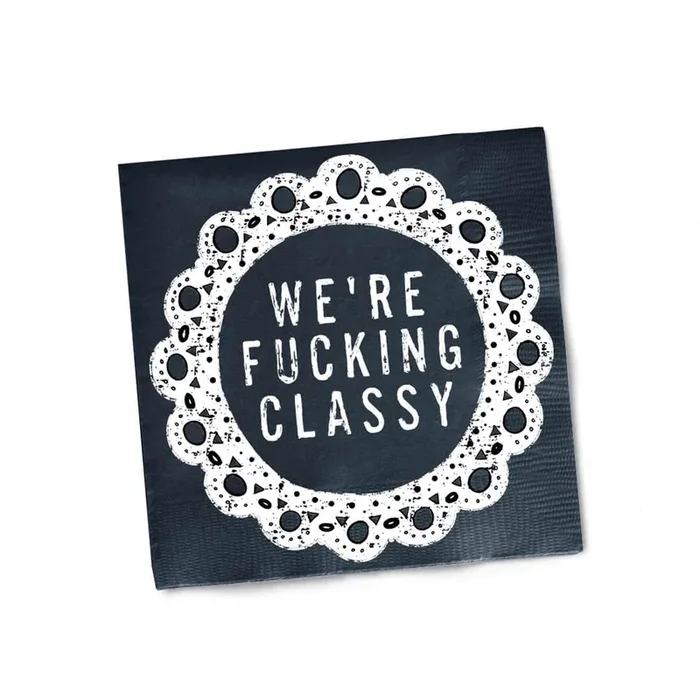 Twisted Wares We’re Fucking Classy Napkins