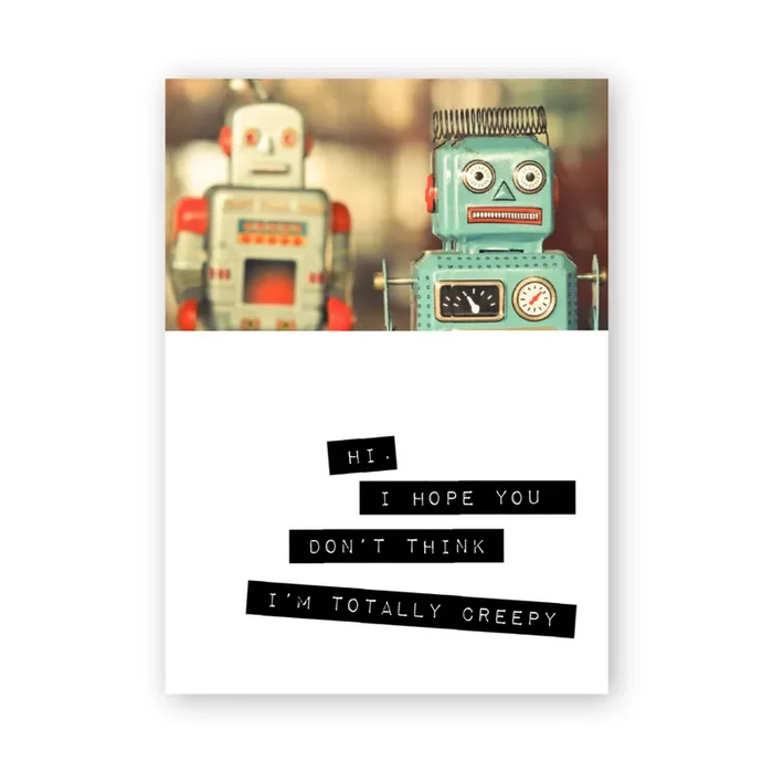 Warm Human – (Robots) I Hope You Don‘t Think I‘m Totally Creepy