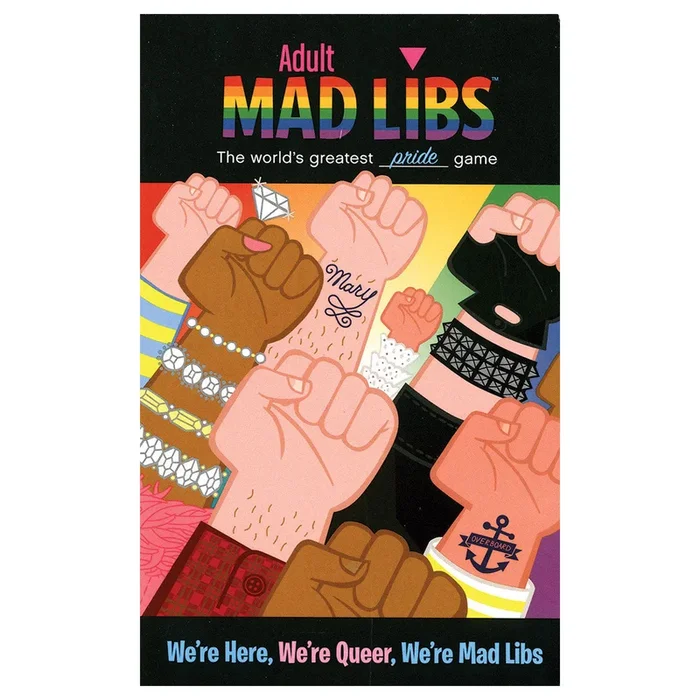 We’re Here, We’re Queer, We’re Mad Libs